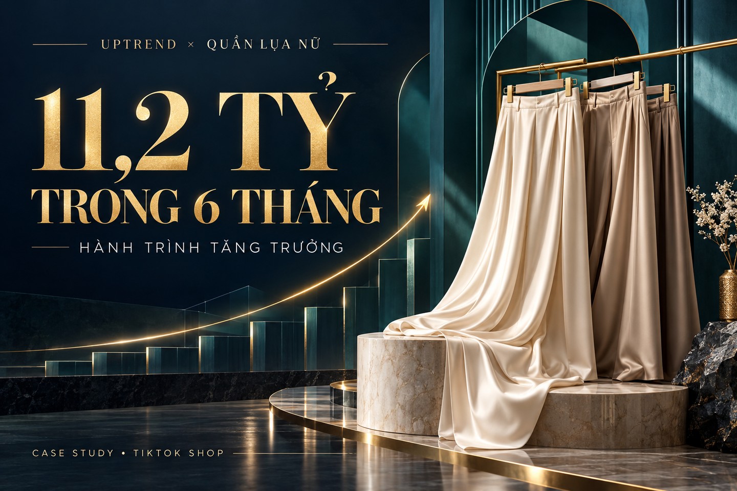 Uptrend × Quần Lụa Nữ: Hành Trình 11,2 Tỷ Doanh Thu Trong 6 Tháng — ảnh minh họa